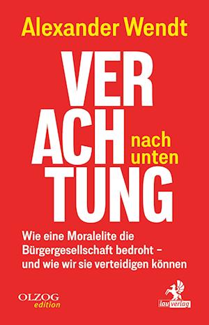 Cover for Alexander Wendt · Verachtung nach unten (Book) (2024)