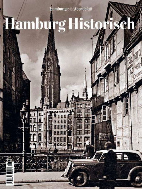 Cover for Hamburger Abendblatt · Hamburg Historisch. Ausgabe Nr.3 (Taschenbuch) (2020)