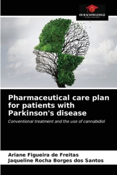 Cover for Ariane Figueira de Freitas · Pharmaceutical care plan for patients with Parkinson's disease (Paperback Book) (2021)