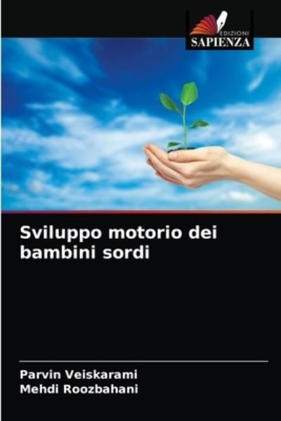 Cover for Parvin Veiskarami · Sviluppo motorio dei bambini sordi (Taschenbuch) (2021)
