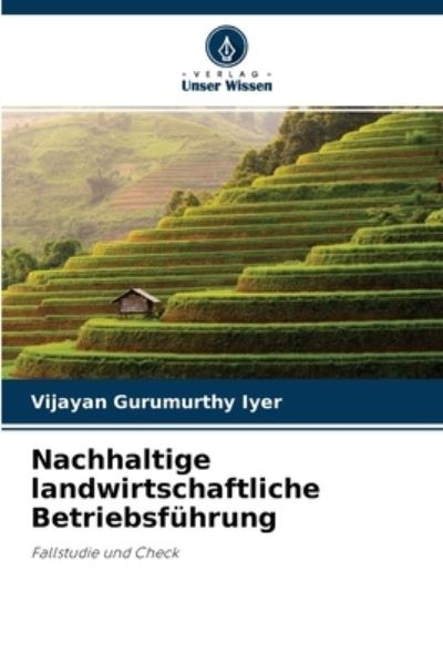 Cover for Vijayan Gurumurthy Iyer · Nachhaltige landwirtschaftliche Betriebsfuhrung (Paperback Book) (2021)