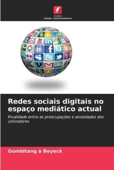 Cover for Gombitang A Beyeck · Redes sociais digitais no espaco mediatico actual (Pocketbok) (2021)