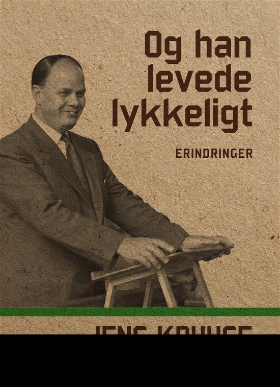 Cover for Jens Kruuse · Og han levede lykkeligt (Taschenbuch) [1. Ausgabe] (2017)
