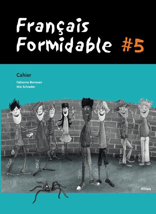 Cover for Mie Schrøder; Fabienne Baujault Borresen; Fabienne Borresen · Formidable: Français Formidable #5, Cahier (Sewn Spine Book) [1er édition] (2015)