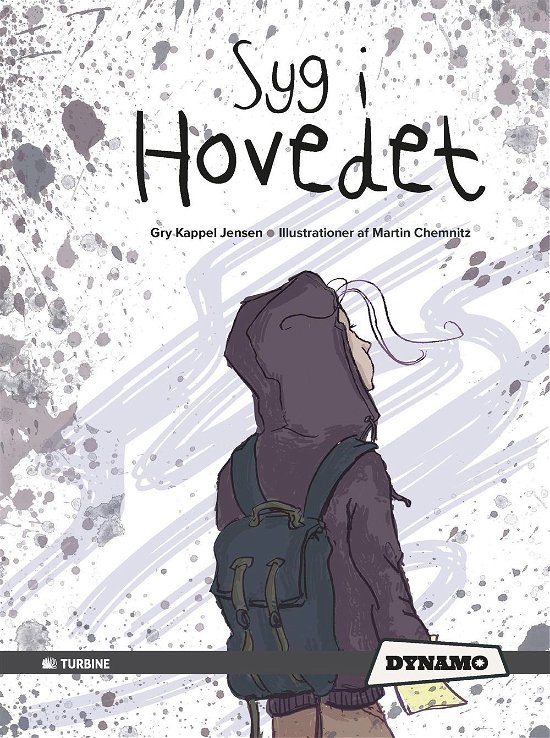 Cover for Gry Kappel Jensen · Dynamo: Syg i hovedet (Hardcover Book) [1º edição] (2016)