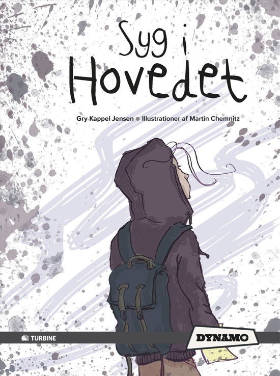 Cover for Gry Kappel Jensen · Dynamo: Syg i hovedet (Hardcover bog) [1. udgave] (2016)