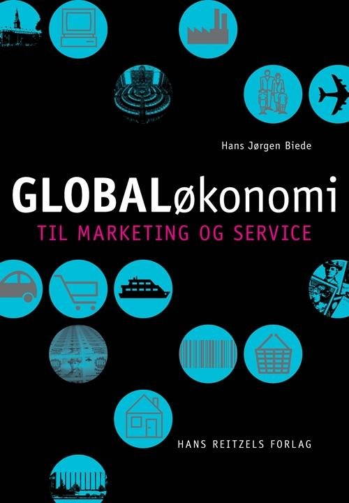 Cover for Hans Jørgen Biede · Globaløkonomi til marketing og service (Hæftet bog) [1. udgave] (2015)