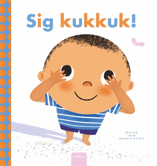 Cover for Guido van Genechten · Sig kukkuk! (Cardboard Book) [1.º edición] (2024)