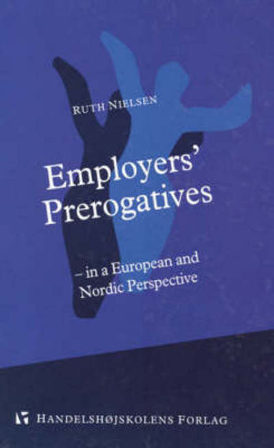 Cover for Ruth Nielsen · Employers' prerogatives (Bound Book) [1. wydanie] (1996)