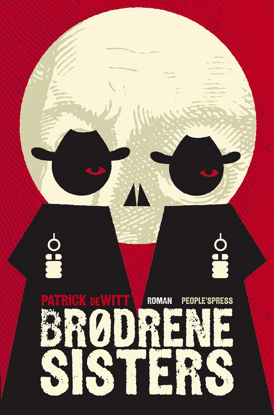 Cover for Patrick DeWitt · Brødrene Sisters (Bound Book) [1. wydanie] (2012)