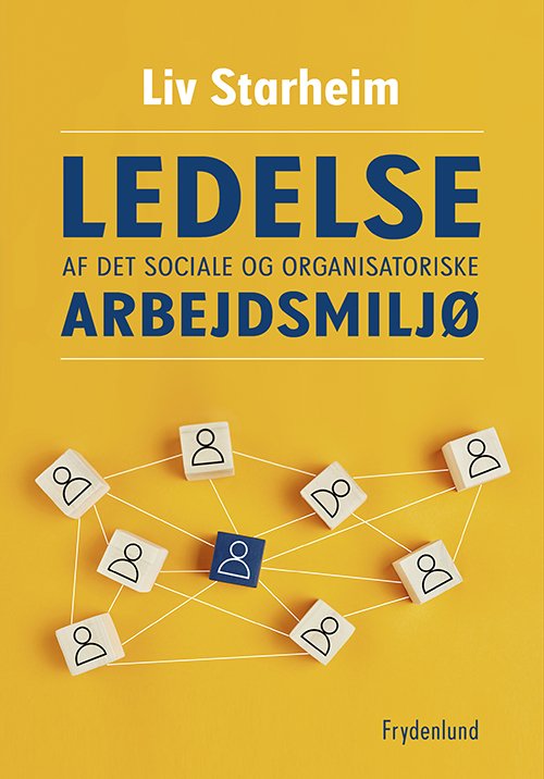 Cover for Liv Starheim · Ledelse af det sociale og organisatoriske arbejdsmiljø (Sewn Spine Book) [1st edition] (2022)