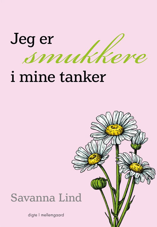 Cover for Savanna Lind · Jeg er smukkere i mine tanker (Sewn Spine Book) [1. wydanie] (2021)