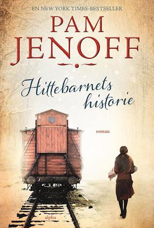 Cover for Pam Jenoff · Hittebarnets historie (Bound Book) [1st edition] (2021)