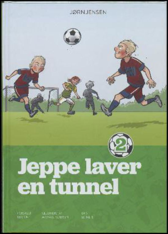 Cover for Jørn Jensen · Jeppe: Jeppe laver en tunnel (Inbunden Bok) [1:a utgåva] (2017)