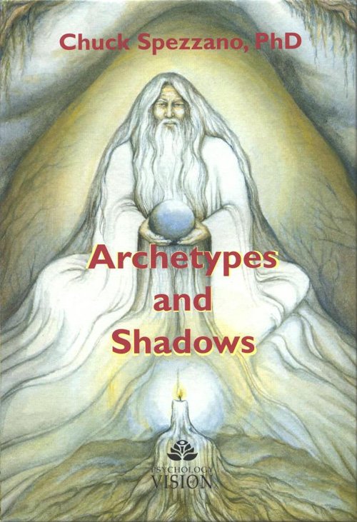 Cover for Chuck Spezzano · Archetypes and Shadows (Book) [1er édition] (2010)