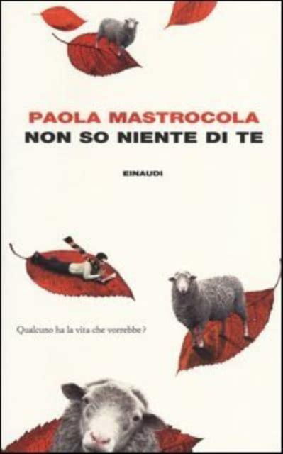 Cover for Paola Mastrocola · Non so niente di te (MERCH) (2013)