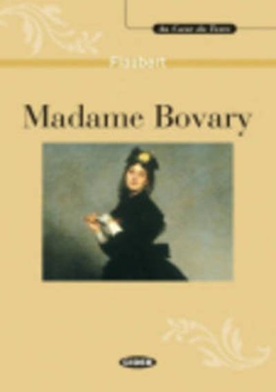 Cover for Gustave Flaubert · Au coeur du texte: Madame Bovary - livre &amp; CD (Buch) [Abridged edition] (2002)