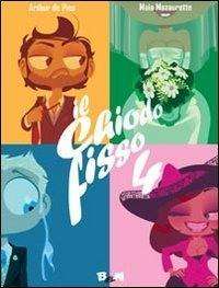 Cover for Arthur De Pins · Il Chiodo Fisso #04 (Book)