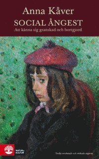 Cover for Anna Kåver · Social ångest : att känna sig granskad och bortgjord (Bound Book) (2014)