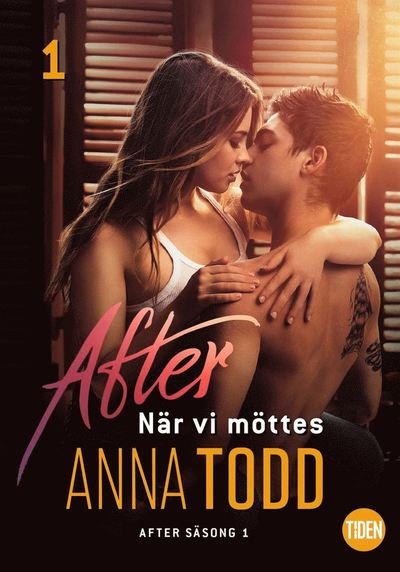 Cover for Anna Todd · After - När vi möttes: After S1A1 När vi möttes (ePUB) (2019)