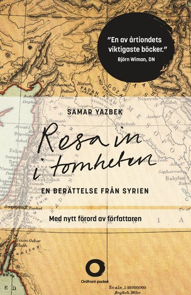 Cover for Samar Yazbek · Resa in i tomheten : en berättelse från Syrien (Buch) (2016)