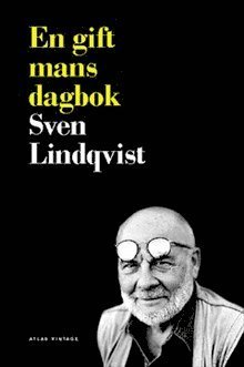 Cover for Sven Lindqvist · En gift mans dagbok (Bok) (2009)