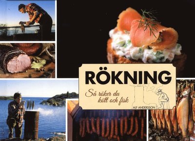 Cover for Alf Andersson · Rökning : så röker du kött och fisk (Inbunden Bok) (2016)