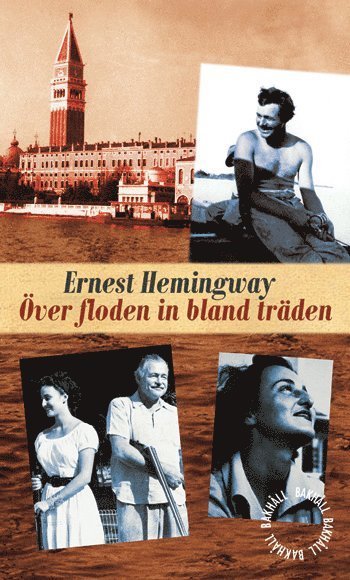 Cover for Ernest Hemingway · Över floden in bland träden (Innbunden bok) (2016)