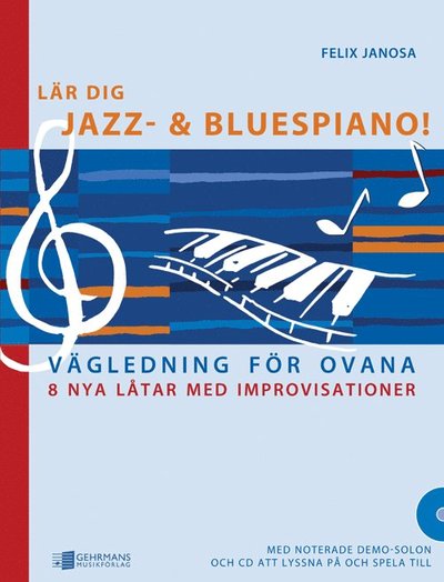 Cover for Felix Janosa · Lär dig jazz- och bluespiano! (Book) (2008)