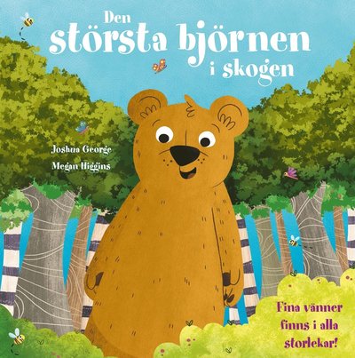 Den största björnen i skogen - Joshua George - Książki - Barthelson Förlag - 9789177510598 - 10 sierpnia 2018