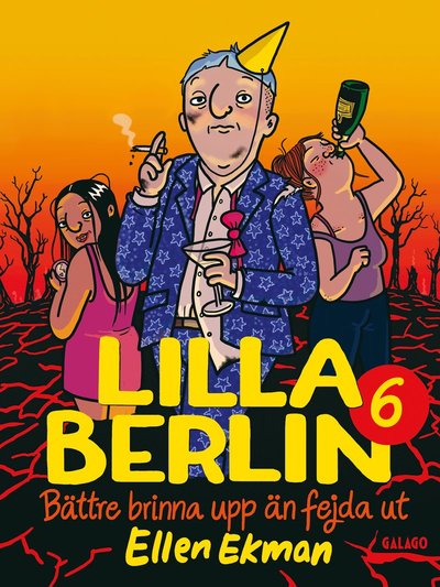 Cover for Ellen Ekman · Lilla Berlin: Lilla Berlin 6 : Bättre brinna upp än fejda ut (Book) (2019)