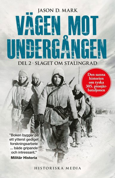 Cover for Jason D. Mark · Vägen mot undergången. Del 2, Slaget om Stalingrad (Paperback Book) (2019)