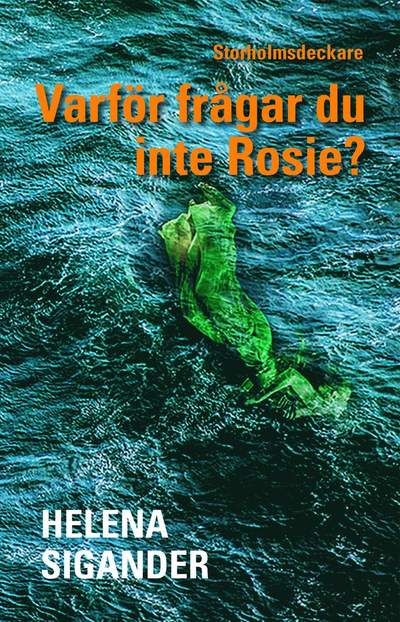 Cover for Helena Sigander · Varför frågar du inte Rosie? (Hardcover Book) (2023)