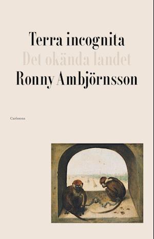 Cover for Ronny Ambjörnsson · Terra incognita : det okända landet (Paperback Book) (2022)