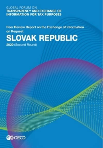 Cover for Global Forum on Transparency and Exchange of Information for Tax Purposes · Slovak Republic 2020 (second round) (Paperback Book) (2020)