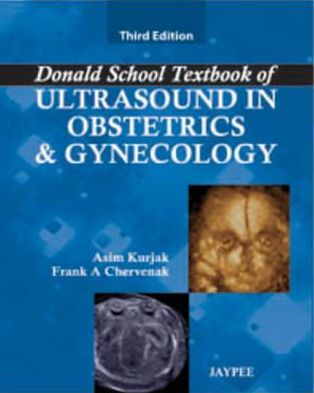 Cover for Asim Kurjak · Donald School Textbook of Ultrasound in Obstetrics &amp; Gynecology (Hardcover Book) [3 Revised edition] (2011)