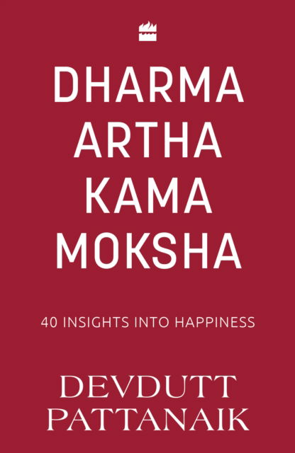 Cover for Devdutt Pattanaik · Dharma Artha Kama Moksha (Paperback Book) (2023)