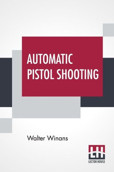 Cover for Walter Winans · Automatic Pistol Shooting (Paperback Book) (2020)