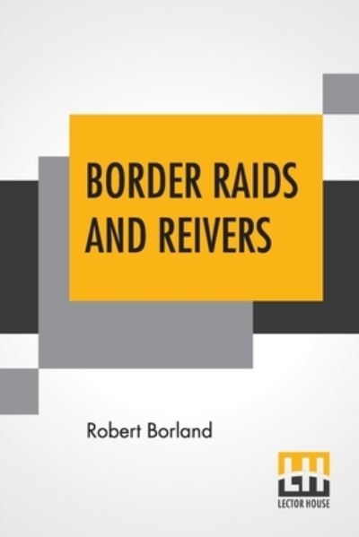 Cover for Robert Borland · Border Raids And Reivers (Paperback Book) (2022)