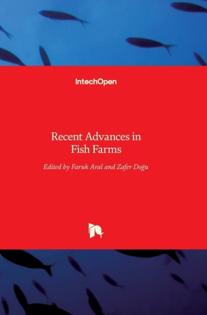 Cover for Faruk Aral · Recent Advances in Fish Farms (Hardcover bog) (2011)
