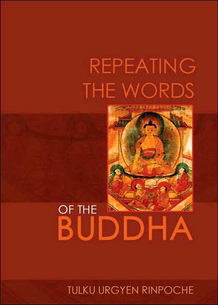 Cover for Tulku Urgyen Rinpoche · Repeating the Words of the Buddha (Paperback Book) [Second edition] (2006)