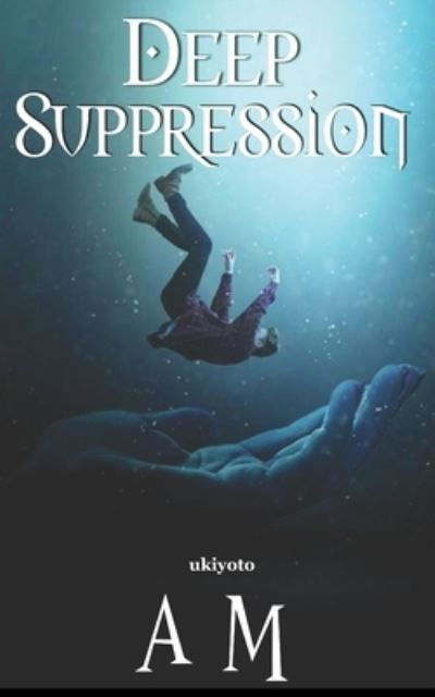 Cover for Am · Deep Suppression (Paperback Book) (2021)