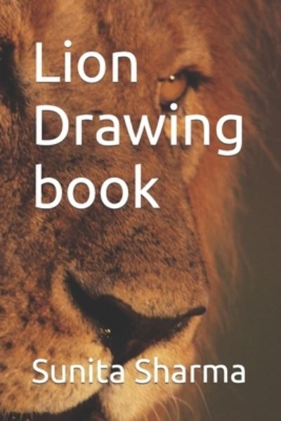 Cover for Sunita Sharma · Lion Drawing book (Pocketbok) (2022)