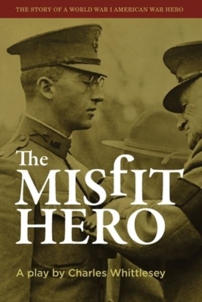 Cover for Charles Whittlesey · The Misfit Hero (Paperback Bog) (2021)
