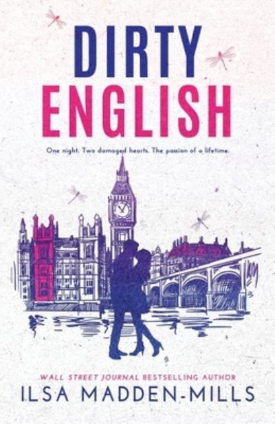 Cover for Ilsa Madden-Mills · Dirty English (Pocketbok) (2015)