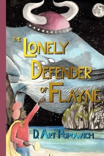 Cover for D Art Popowich · The Lonely Defender of Flayne (Pocketbok) (2020)