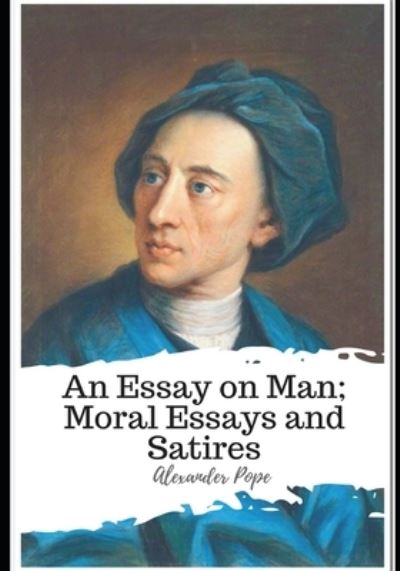 Cover for Alexander Pope · An Essay on Man; Moral Essays and Satires (Paperback Book) (2020)