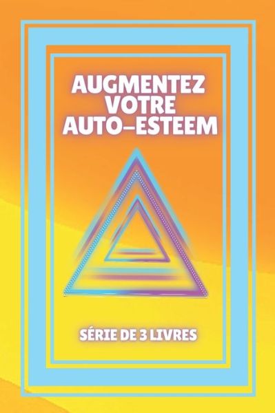 Cover for Mentes Libres · Augmentez Votre Auto-Esteem (Paperback Book) (2021)