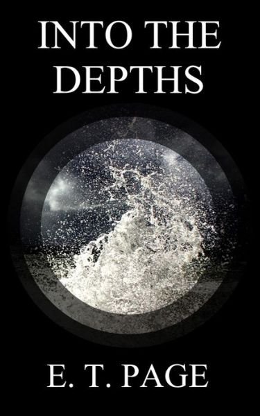 Cover for E T Page · Into the Depths (Paperback Bog) (2020)