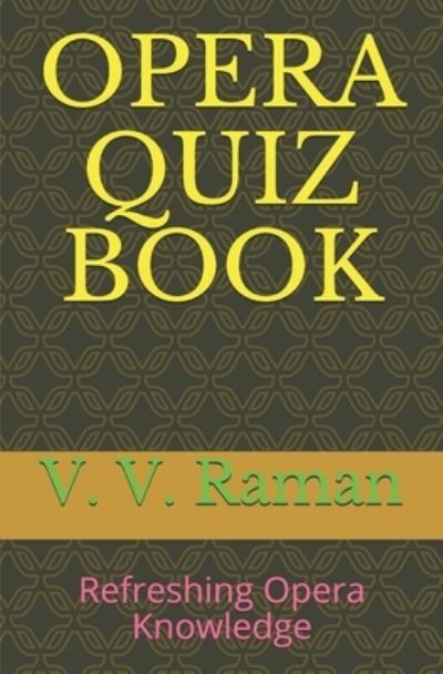 Cover for V V Raman · Opera Quiz Book (Paperback Book) (2020)